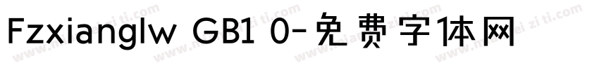 Fzxianglw GB1 0字体转换